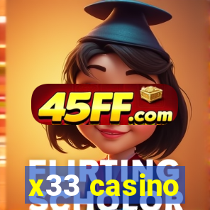 x33 casino